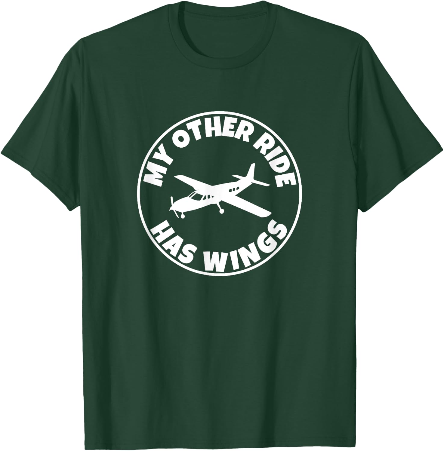 My Other Ride Has Wings, Hobby Airplane Pilot T-Shirt - T-Shirt | Forest