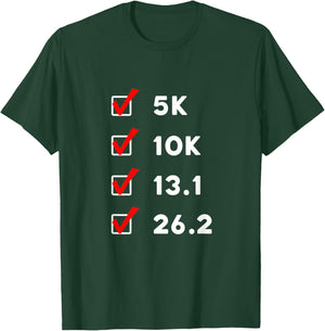 5k 10k 13.1 26.2 Running Lover Road Race Runner Achievement T-Shirt - T-Shirt | Forest