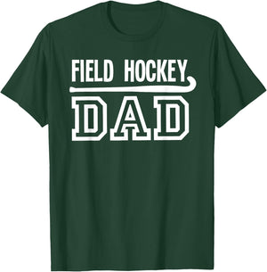 Field Hockey Dad T-Shirt - T-Shirt | Forest