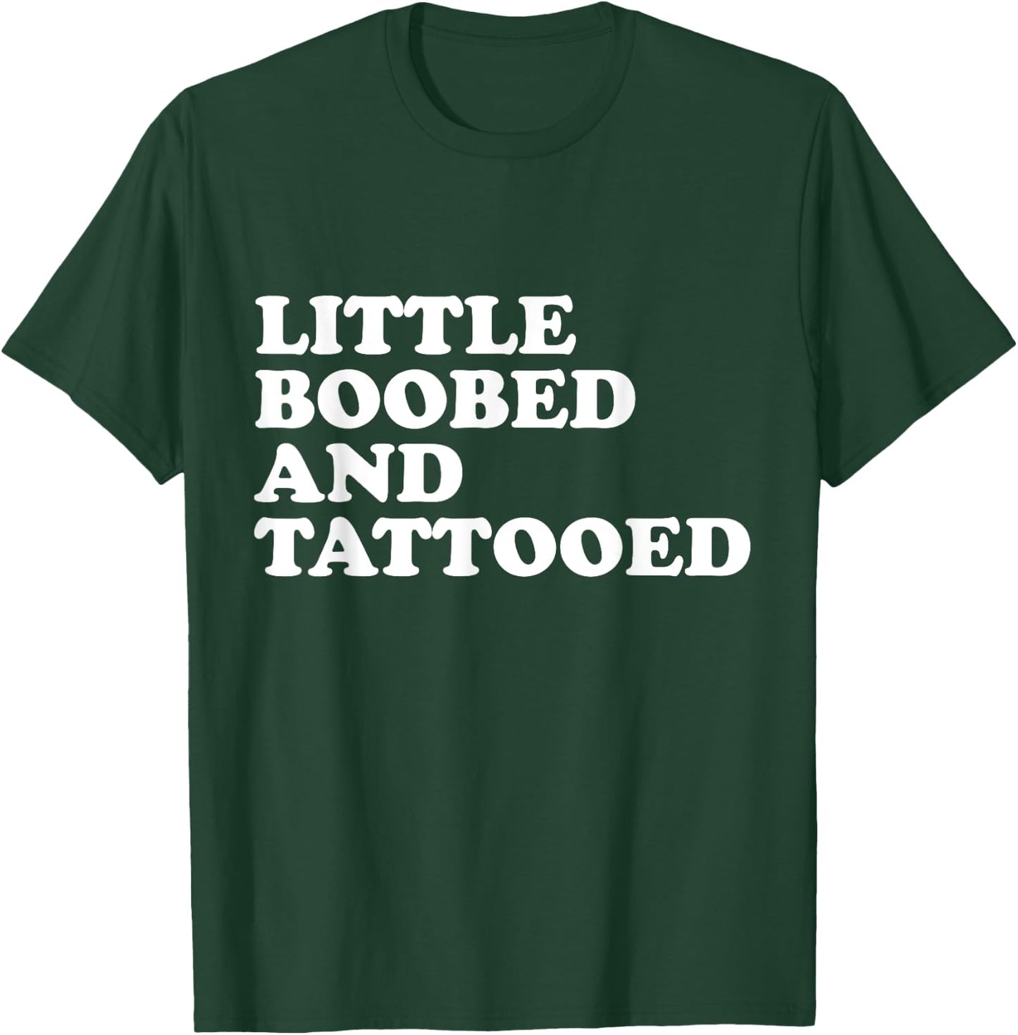 Little Boobed And Tattooed - Tattoo T-Shirt - T-Shirt | Forest
