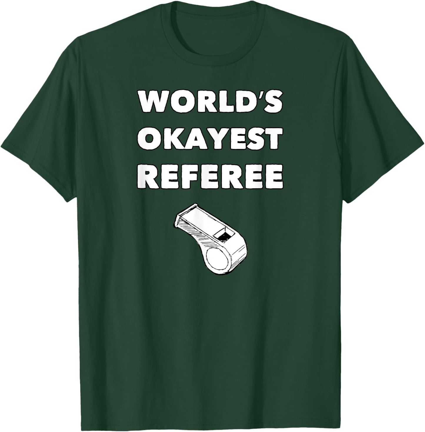 Funny Referee - World's Okayest Referee - Black, Small, Adult, , Short Sleeve, Classic Fit, Polyester 100%, Sports, Basketball, Soccer, Christmas, Birthday, Referee T-Shirt - T-Shirt | Forest
