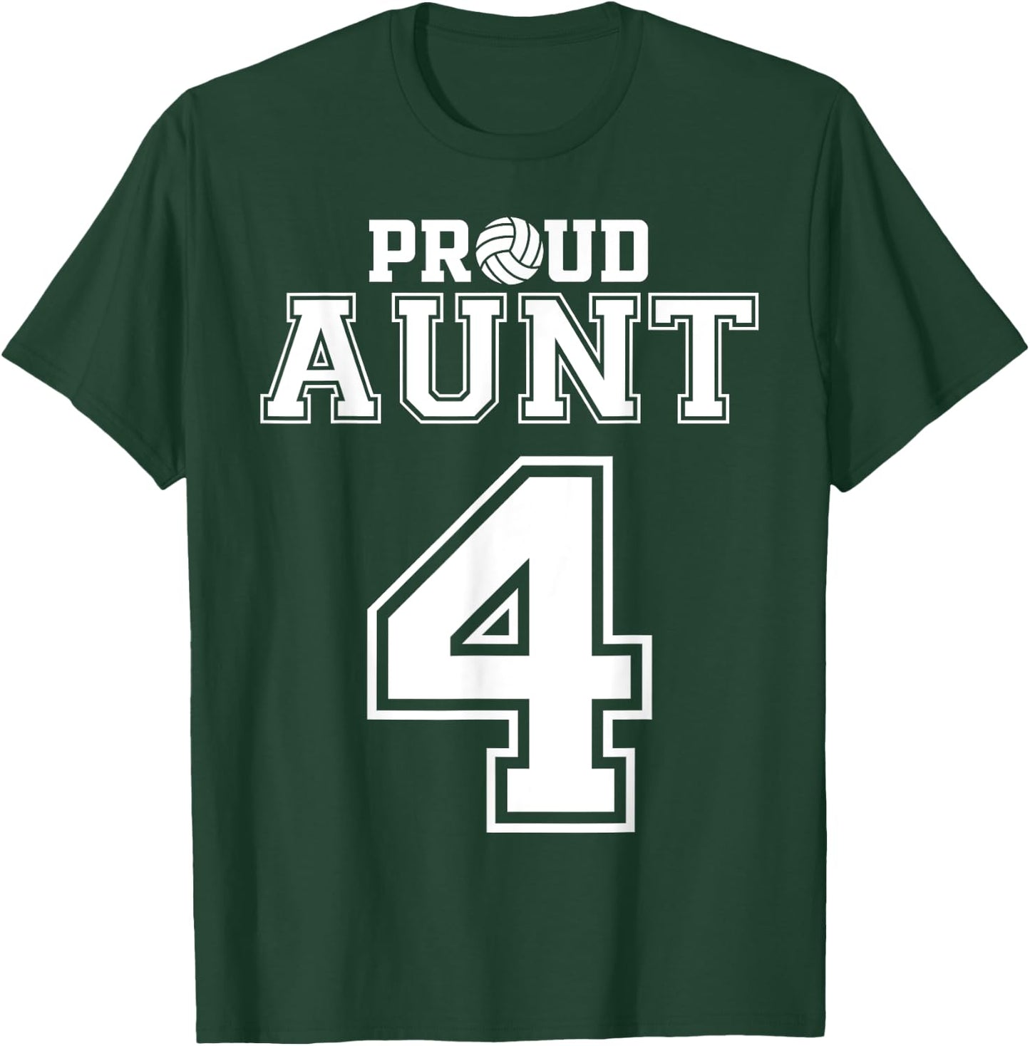 Custom Proud Volleyball Aunt Number 4 Personalized Women T-Shirt - T-Shirt | Forest