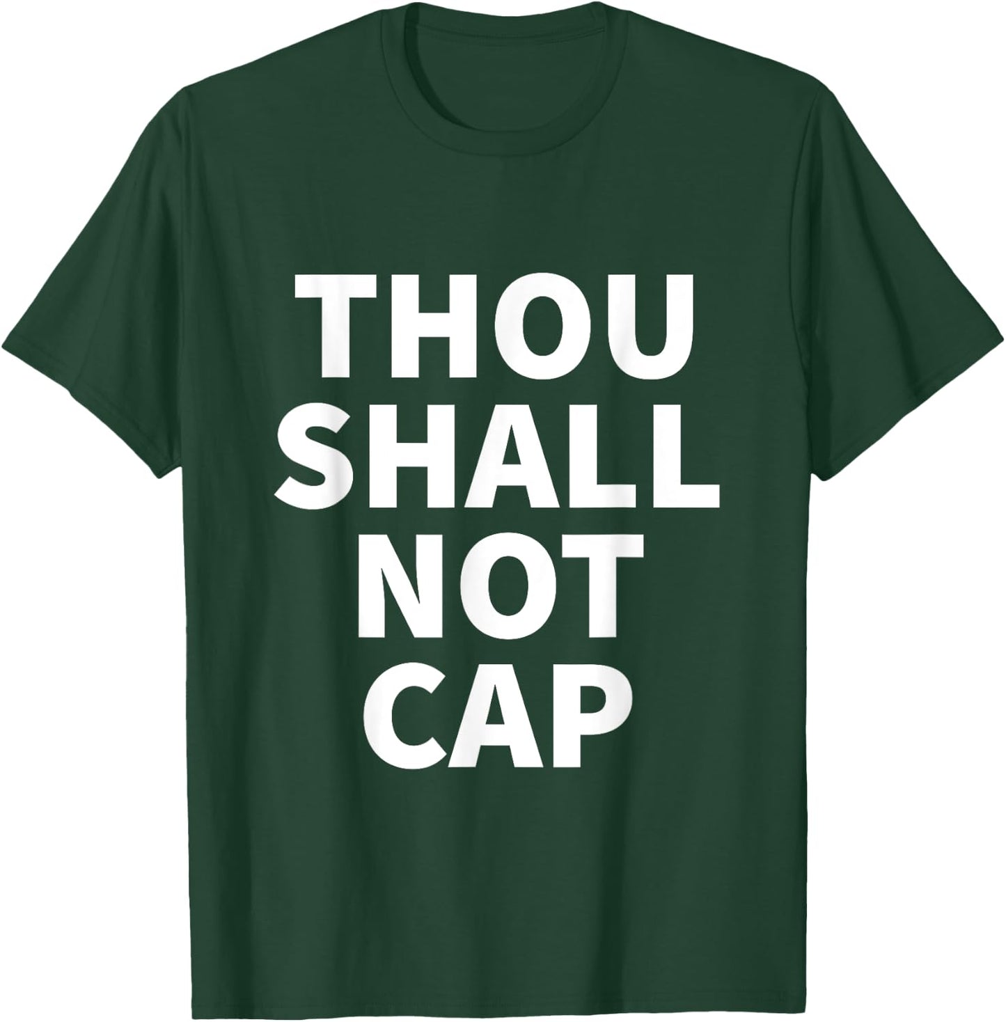 Thou Shall Not Cap T-Shirt - T-Shirt | Forest