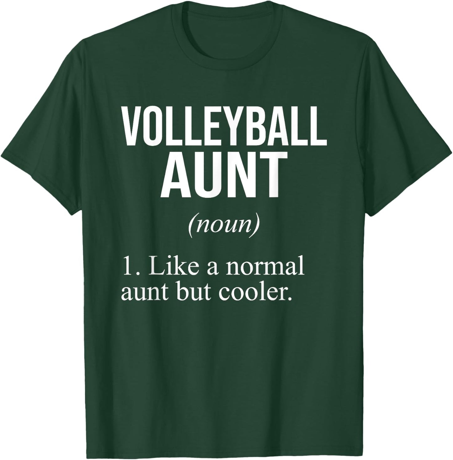 Volleyball Aunt - Funny Aunt Volleyball Definition Auntie T-Shirt - T-Shirt | Forest