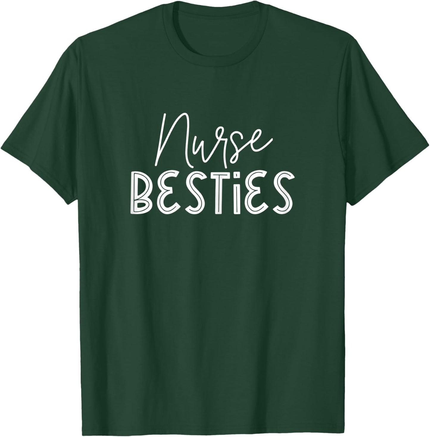 Nurse Besties Matching BFF For Best Friends Nurses T-Shirt - T-Shirt | Forest