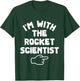 I'm with the Rocket Scientist Funny Casual Halloween Costume T-Shirt - T-Shirt | Forest