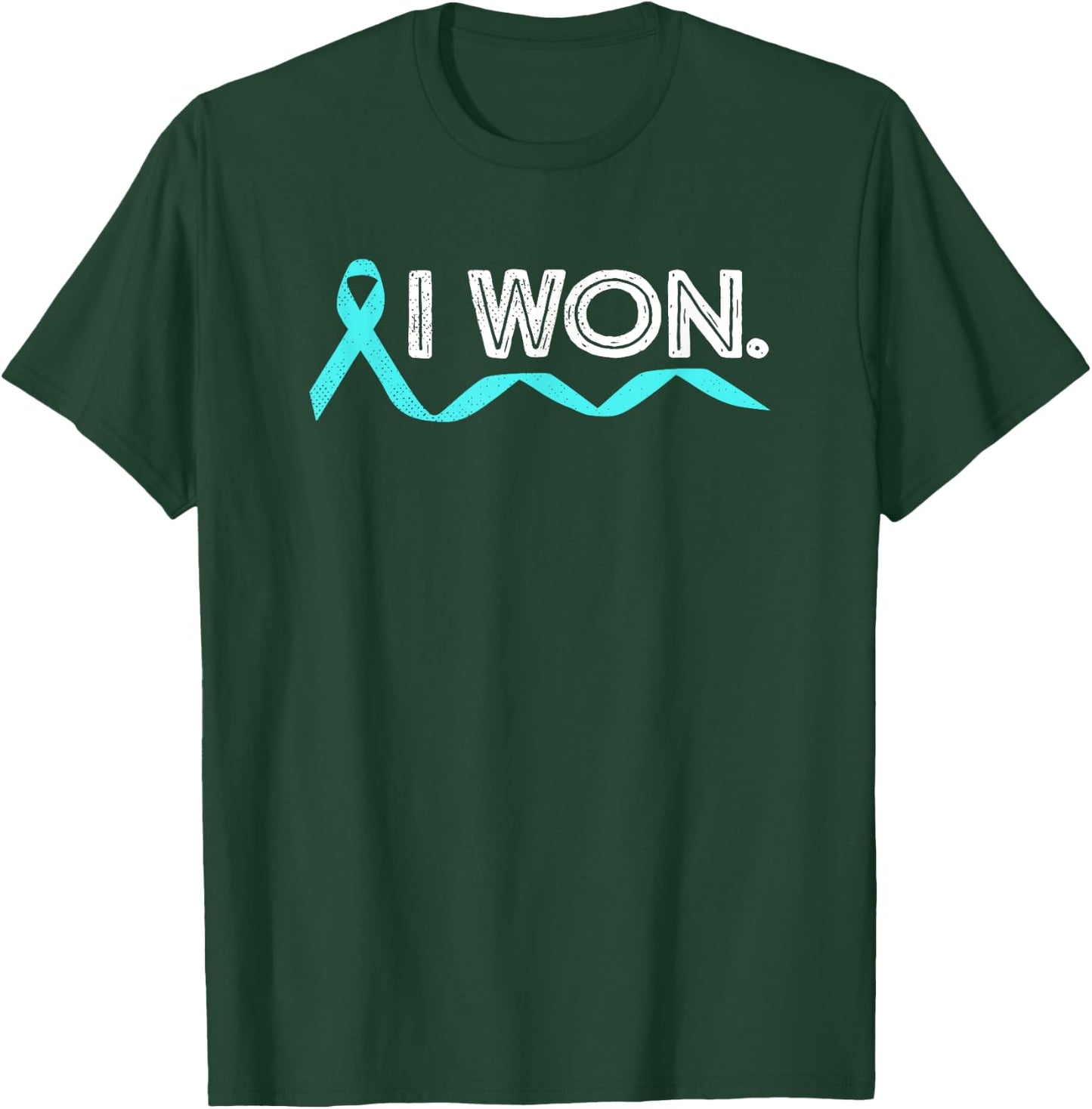 Ovarian Cancer I Won Teal Ribbon Awareness Warrior Survivor T-Shirt - T-Shirt | Forest