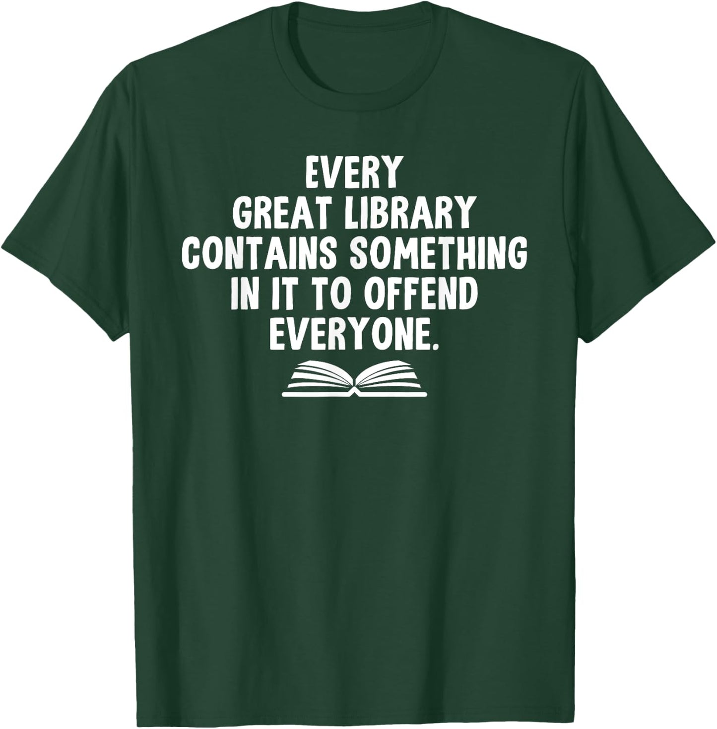 Funny Librarians "Every Great Library" Banned Books Lover T-Shirt - T-Shirt | Forest