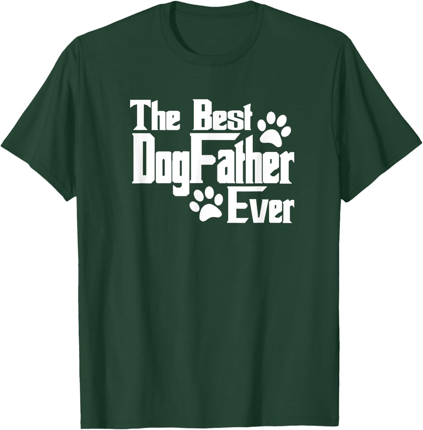 Dogfather Gift Dog Lovers, Pet Owners, Dog Dad T-Shirt - T-Shirt | Forest