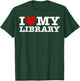 Fun I Love My Library Book Reader Bookworm Librarian Costume T-Shirt - T-Shirt | Forest