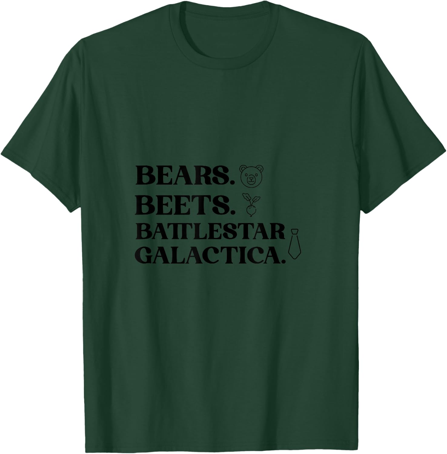 Bears Beets Battlestar 2 T-Shirt - T-Shirt | Forest