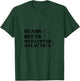 Bears Beets Battlestar 2 T-Shirt - T-Shirt | Forest