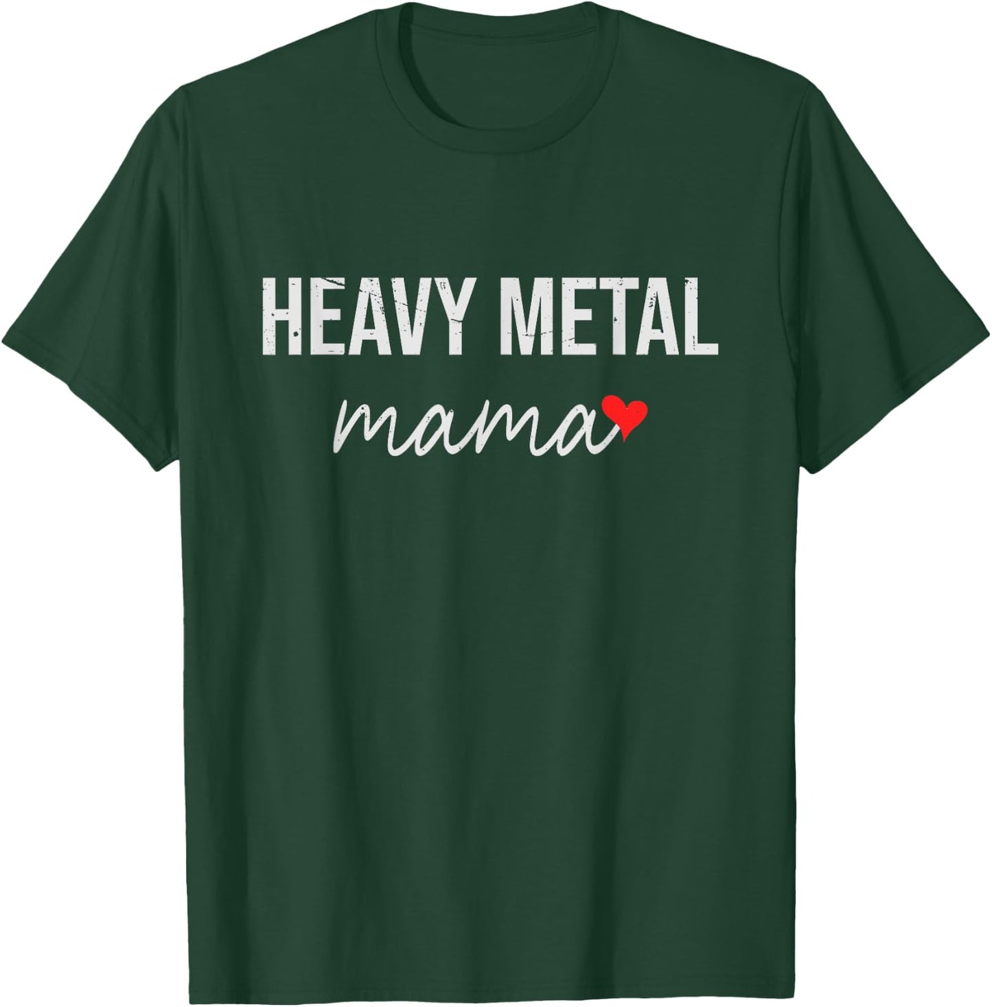 Funny Heavy Metal Mom - Cute Heavy Metal Mama Gift T-Shirt - T-Shirt | Forest