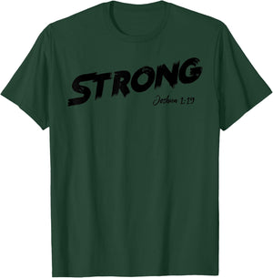 STRONG Joshua 1:9 T-Shirt - T-Shirt | Forest