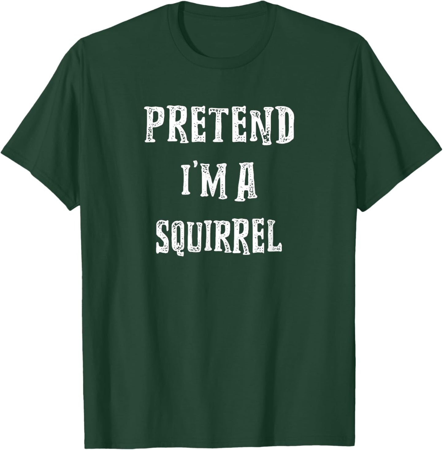Pretend I'm A Squirrel Halloween Costume Couples Matching T-Shirt - T-Shirt | Forest