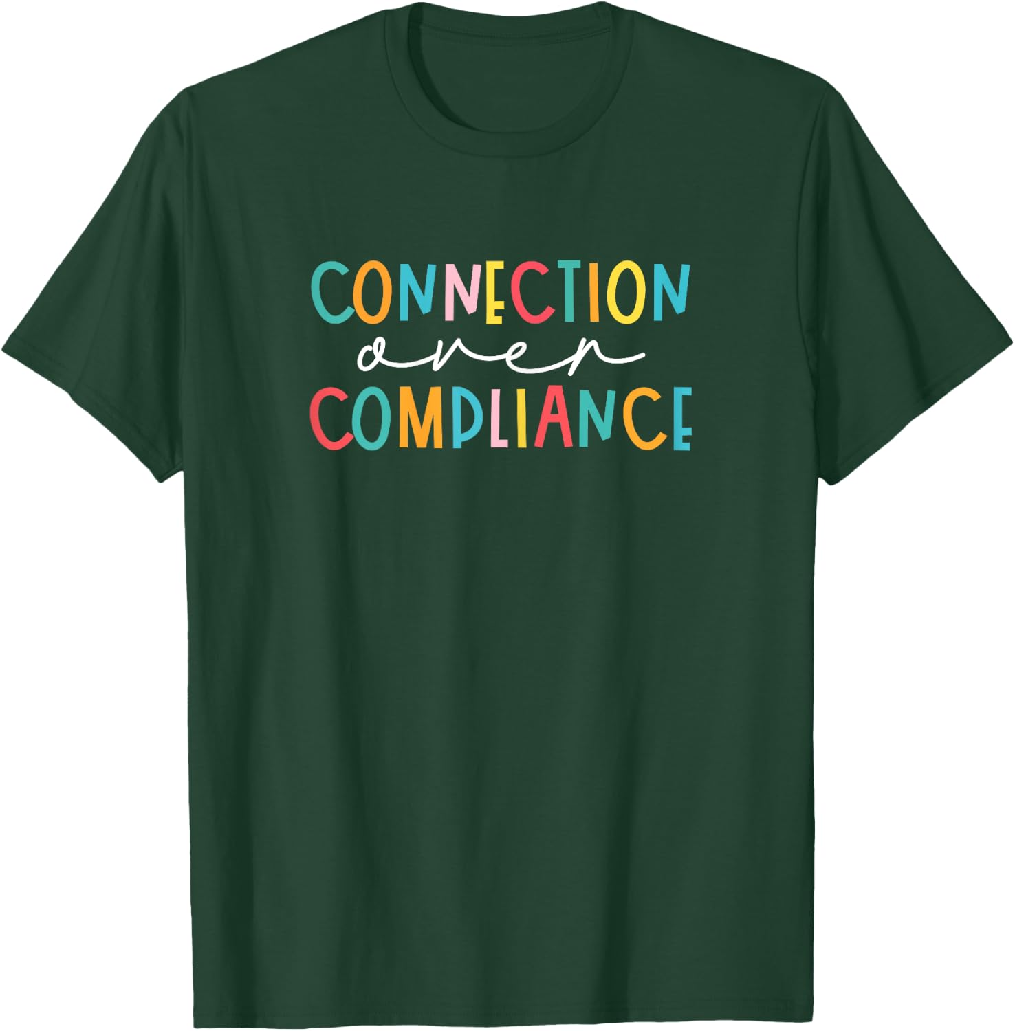 Mental Health Connection Over Compliance Autism Awareness T-Shirt - T-Shirt | Forest