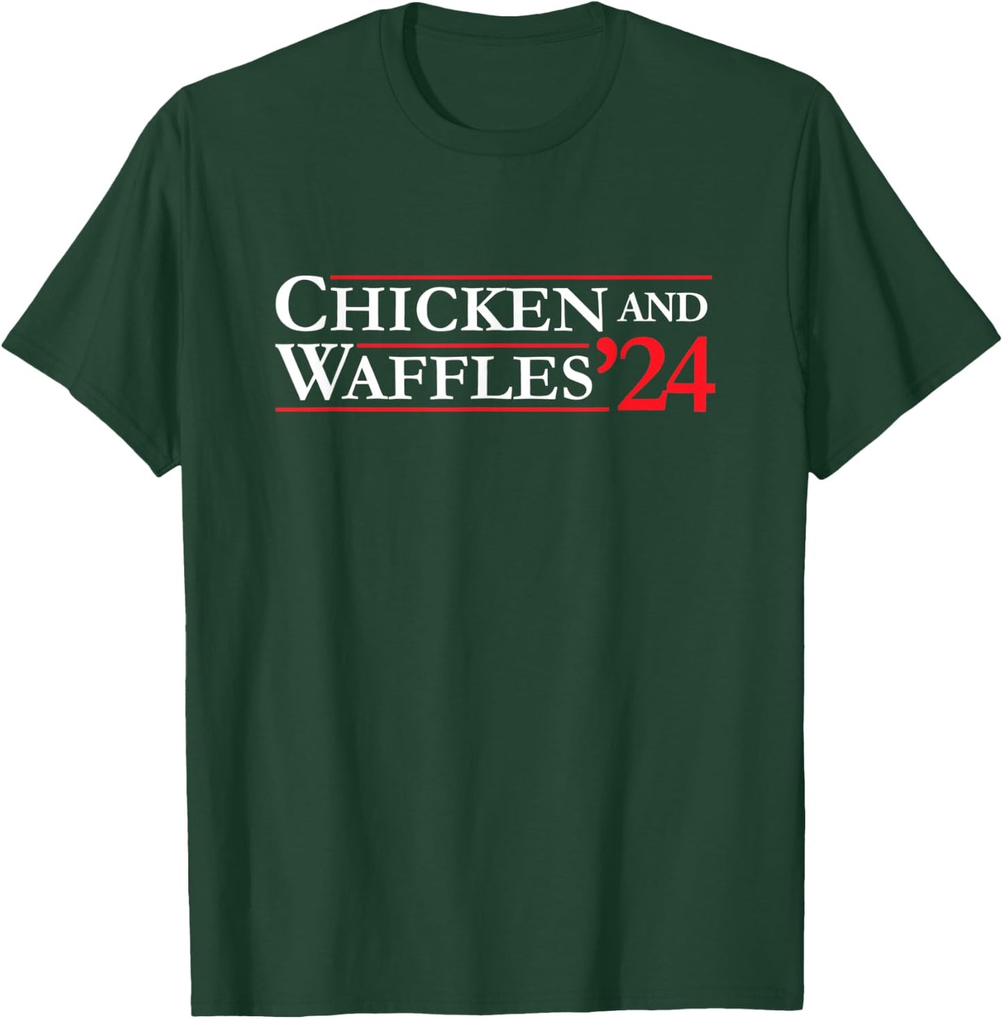 Novelty 2024 Election Campaign | '24 Chicken and Waffles T-Shirt - T-Shirt | Forest