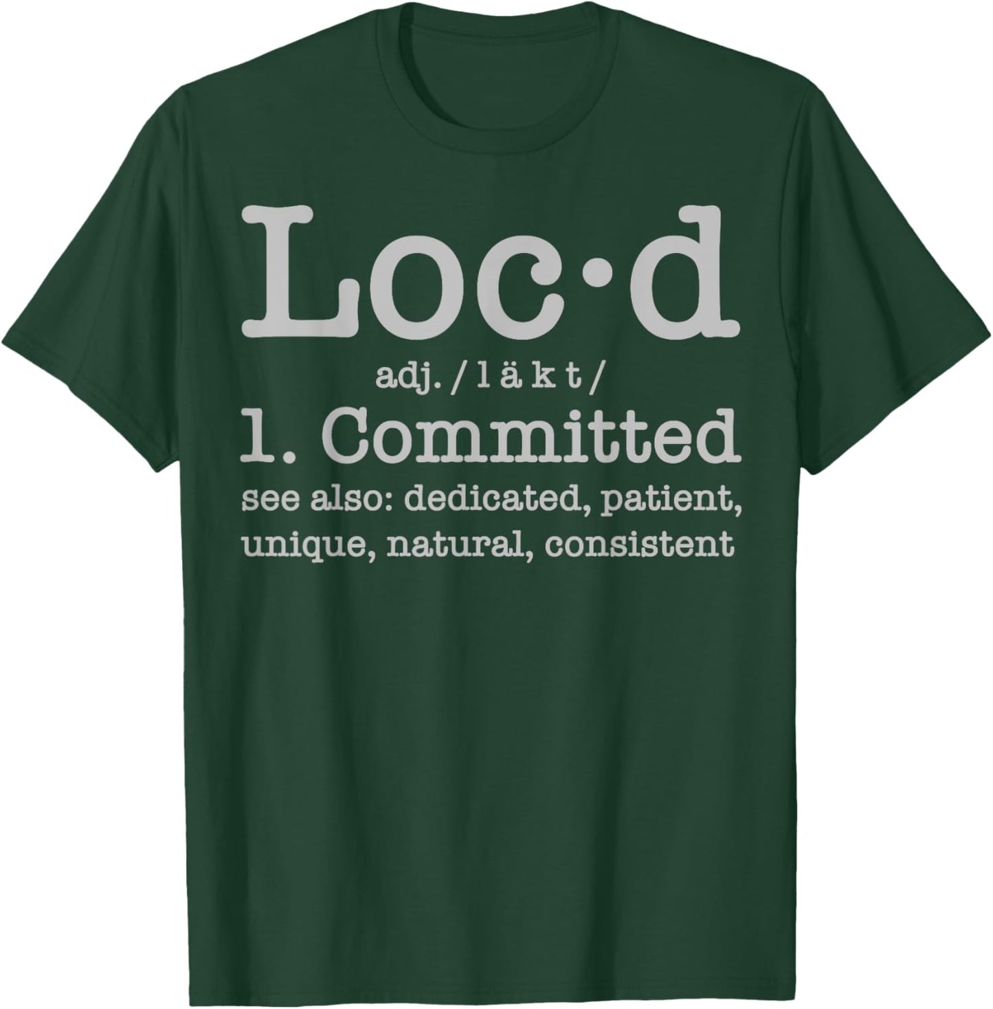 Funny Loc'd Definition Gift | Dreadlocks Black Women Girls T-Shirt - T-Shirt | Forest