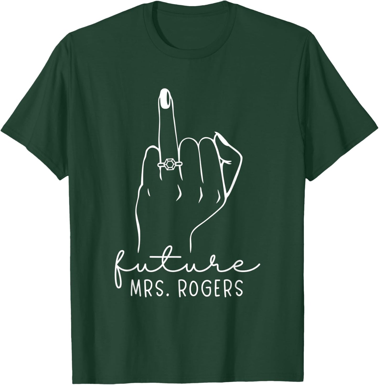 Future Mrs. Rogers New Bridal to Be Fiance Bachelorette T-Shirt - T-Shirt | Forest