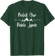 Protect Our Public Lands Resist Selling Our Land T-Shirt - T-Shirt | Forest