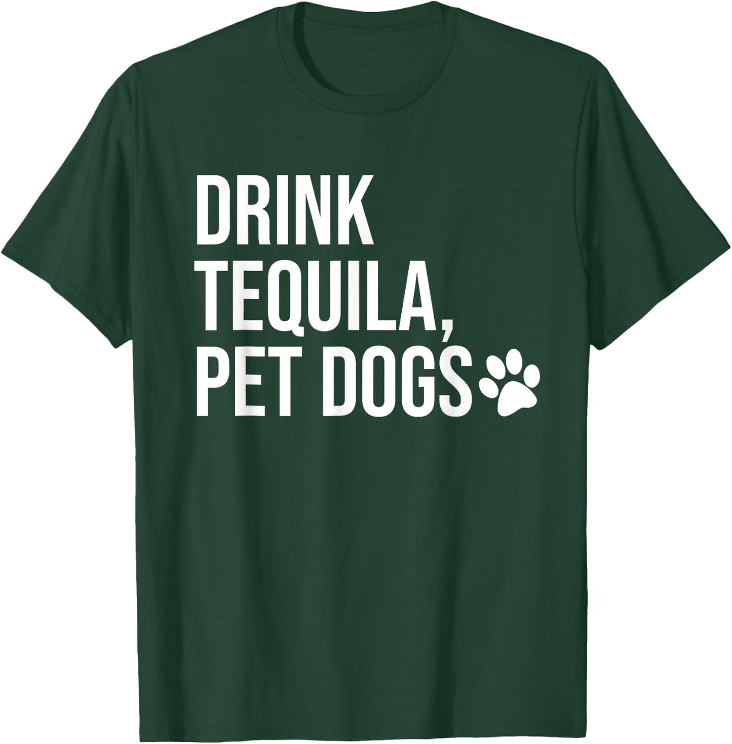 Drink Tequila Pet Dogs Shirt that says Tequila Tops,Drinking T-Shirt - T-Shirt | Forest