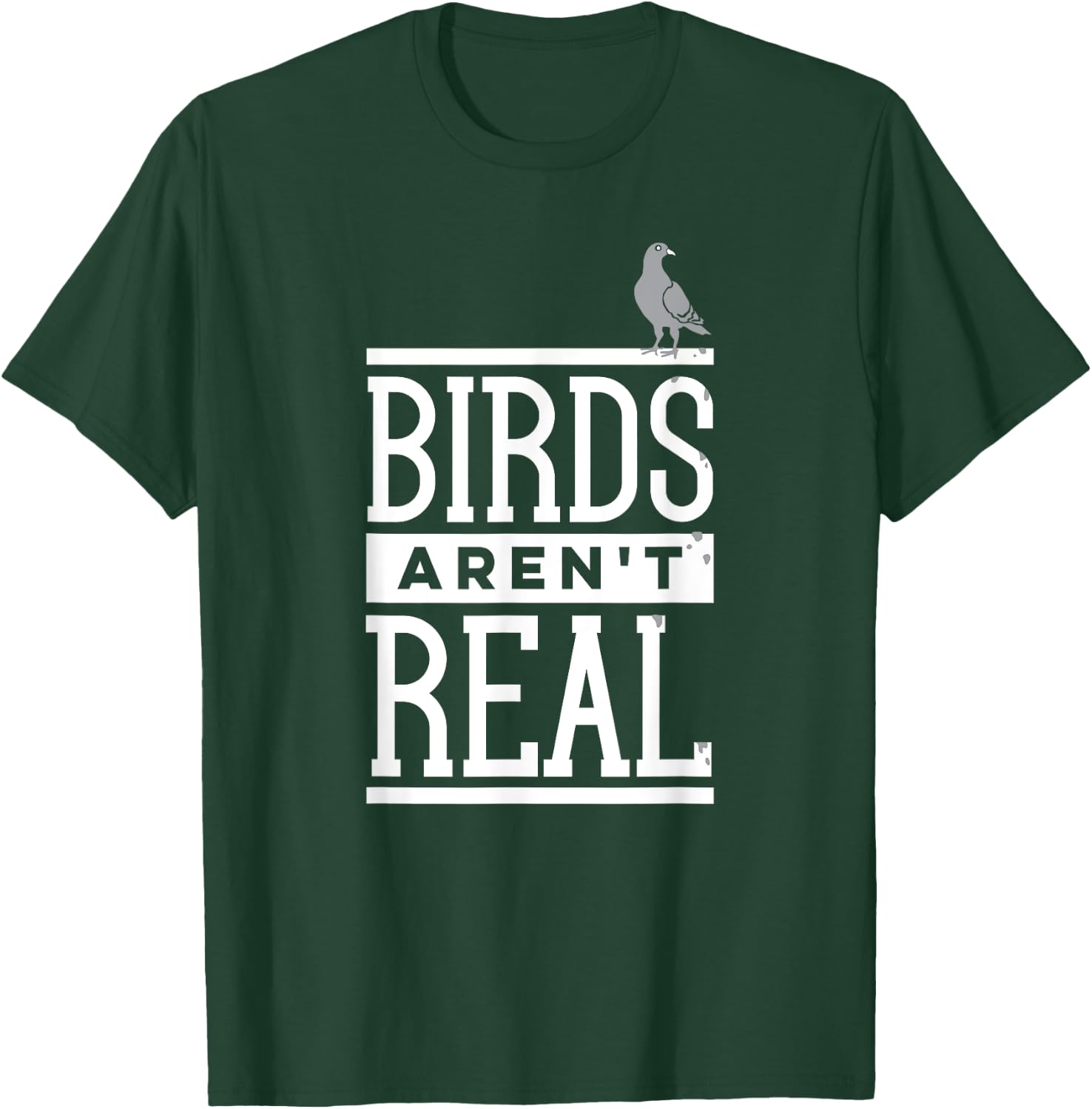 Birds Aren't Real Conspiracy Theory Surveillance Poop T-Shirt - T-Shirt | Forest