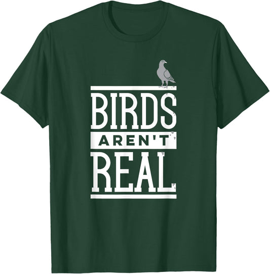 Birds Aren't Real Conspiracy Theory Surveillance Poop T-Shirt - T-Shirt | Forest