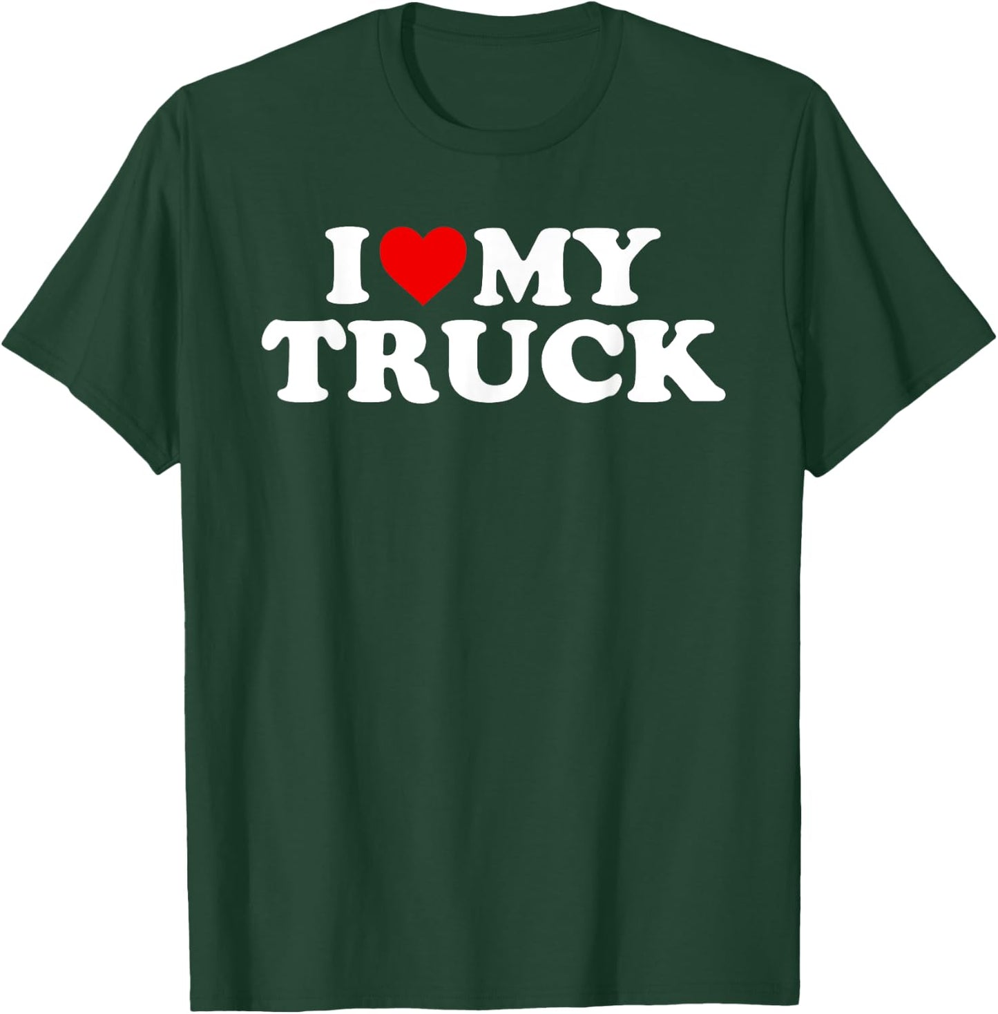 I Love My Truck With Heart T-Shirt - T-Shirt | Forest