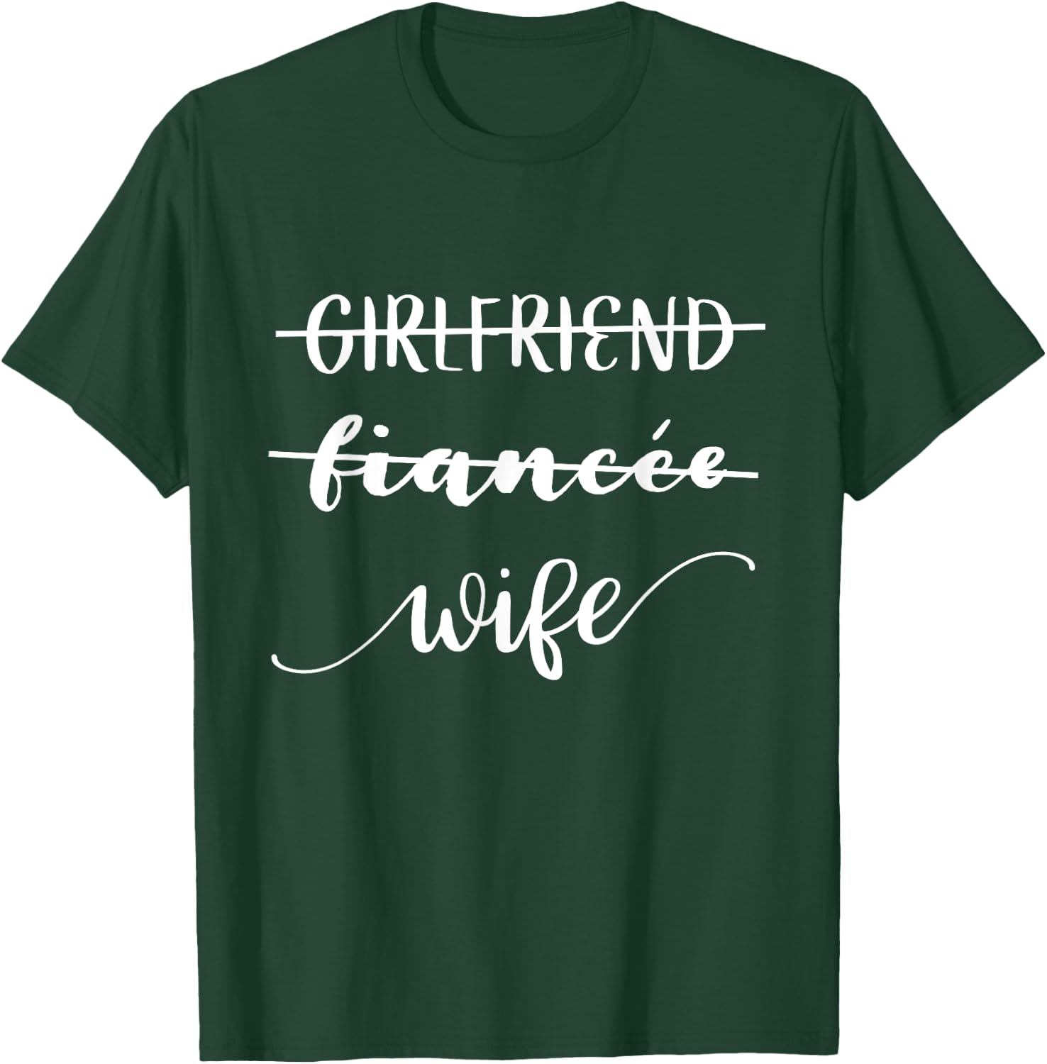 Girlfriend Fiancee Wife Shirt T-Shirt - T-Shirt | Forest