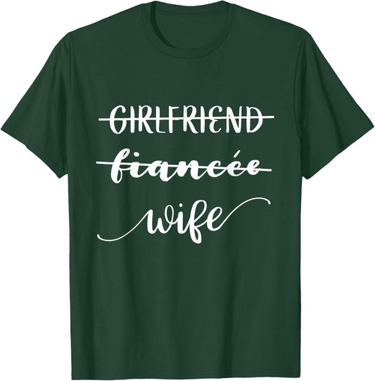 Girlfriend Fiancee Wife Shirt T-Shirt - T-Shirt | Forest