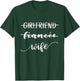 Girlfriend Fiancee Wife Shirt T-Shirt - T-Shirt | Forest