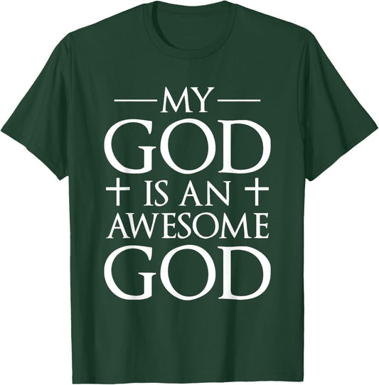 My God Is An Awesome God Christianity Faith Cross Prayer T-Shirt - T-Shirt | Forest