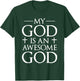 My God Is An Awesome God Christianity Faith Cross Prayer T-Shirt - T-Shirt | Forest