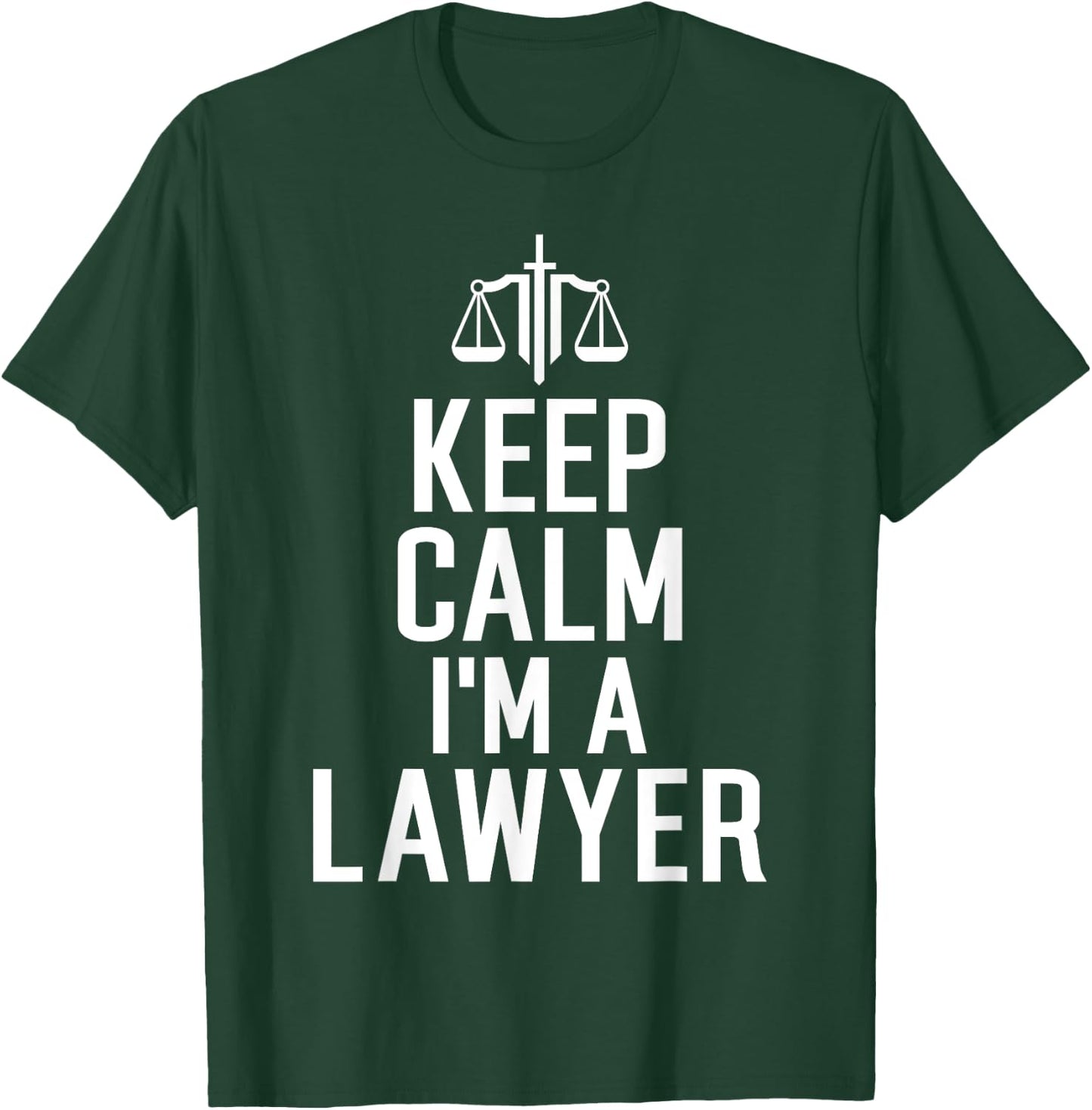 Keep Calm im a Lawyer T-Shirt - T-Shirt | Forest