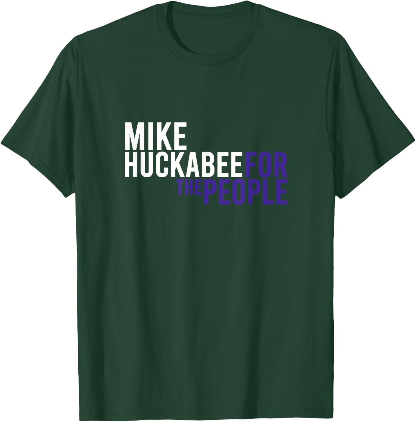 Mike Huckabee For The People | 2024 Republican Patriot USA T-Shirt - T-Shirt | Forest