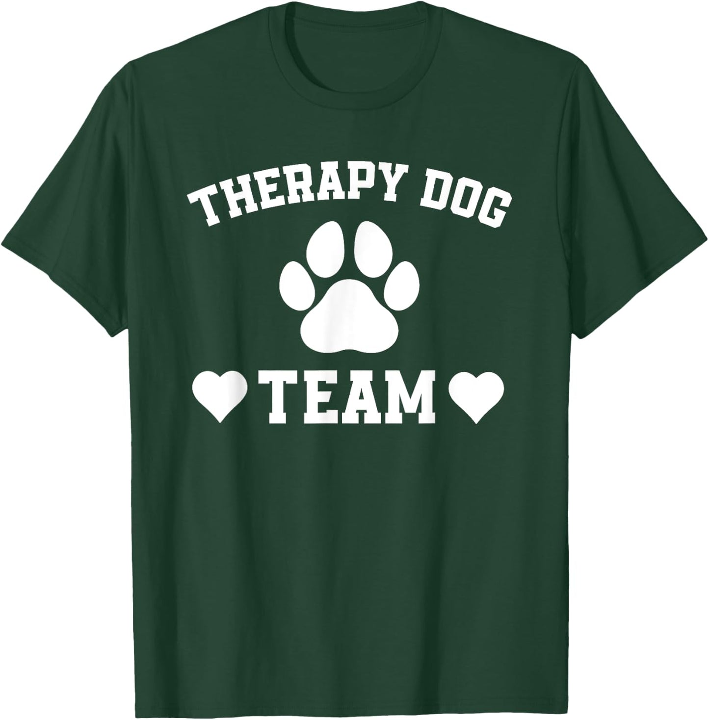 Great Therapy Dog Team Outfit Dogs Lover T-Shirt - T-Shirt | Forest