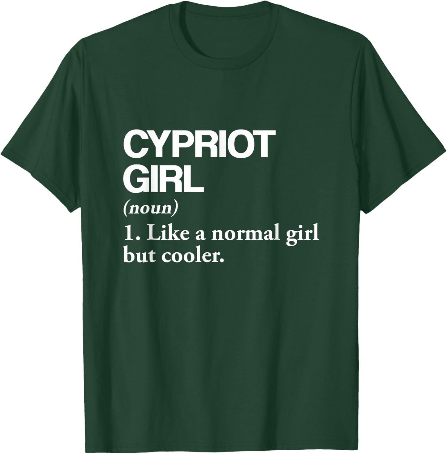 Cypriot Girl Definition Cyprus Flag Country Language T-Shirt - T-Shirt | Forest