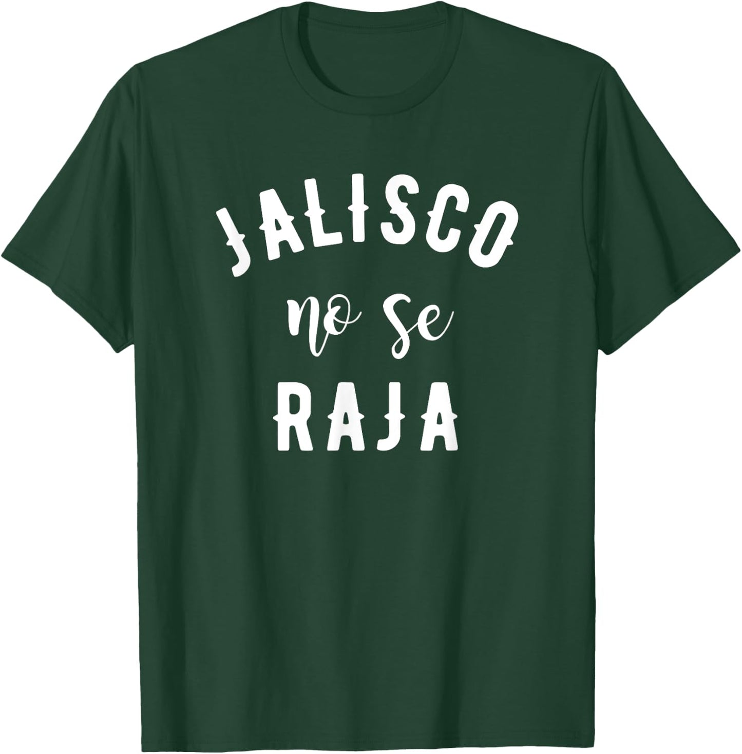 Jalisco No Se Raja Mexico Cinco De Mayo T-Shirt - T-Shirt | Forest