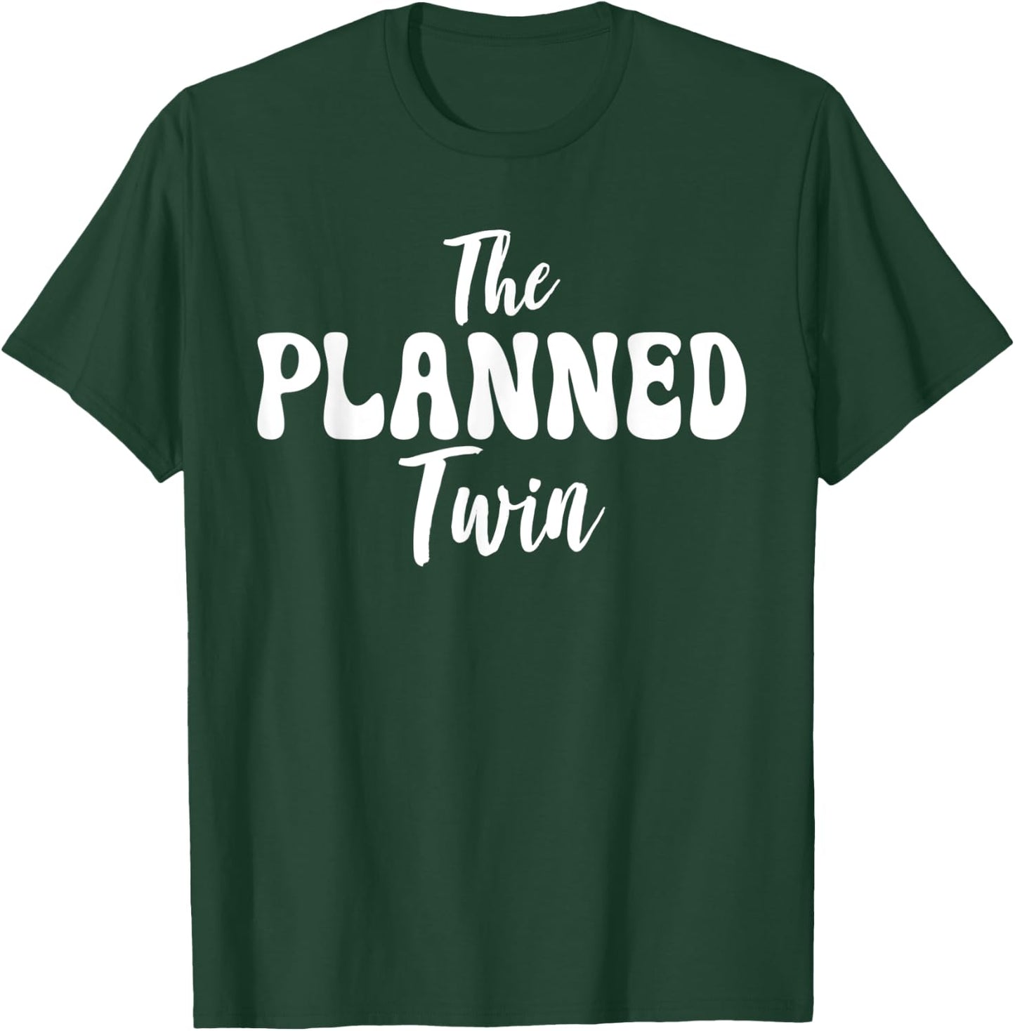 The planned Twin funny Twin T-Shirt - T-Shirt | Forest