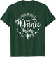 Livin' That Dance Mom Life Ballerina Mom Mama Mother's Day T-Shirt - T-Shirt | Forest