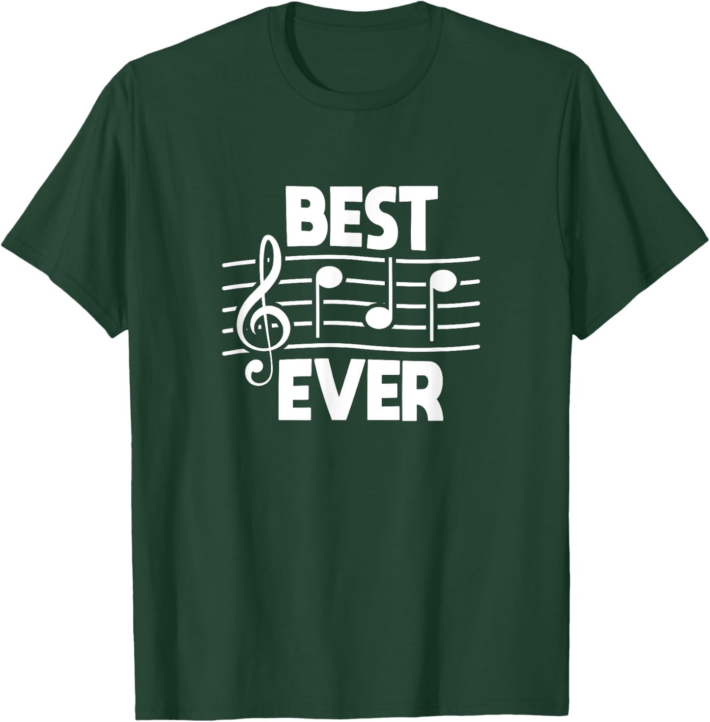 Best Dad Ever Music Notes Daddy Musician Father's Day T-Shirt - T-Shirt | Forest