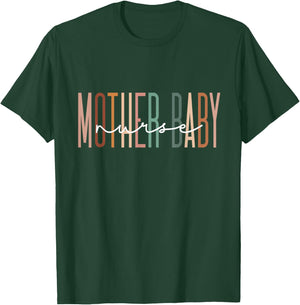 Mother Baby Nurse Postpartum Mom Baby Nursing Graduation T-Shirt - T-Shirt | Forest