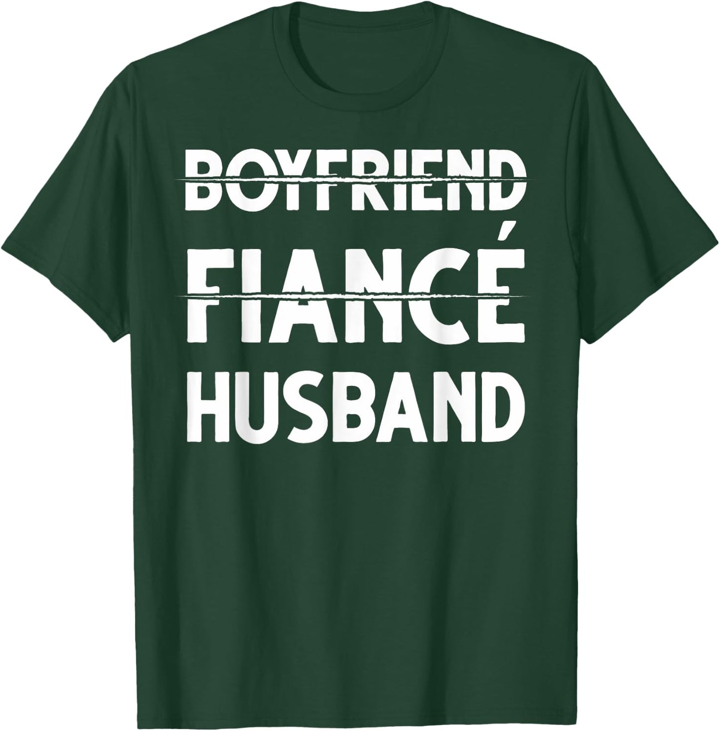 Boyfriend Fiance Husband Boyfriend Fiance Husband T-Shirt - T-Shirt | Forest