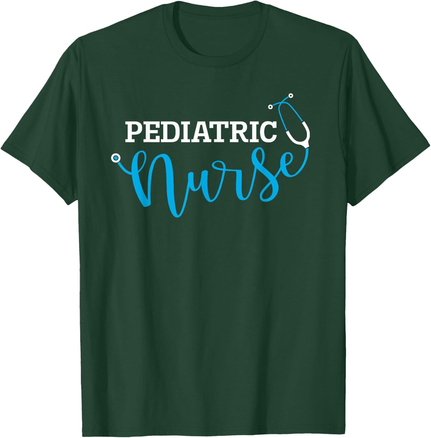 Pediatric Nurse T-Shirt - T-Shirt | Forest