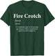 Fire Crotch Shirt Definition Personalized Ginger Gift Shirt T-Shirt - T-Shirt | Forest