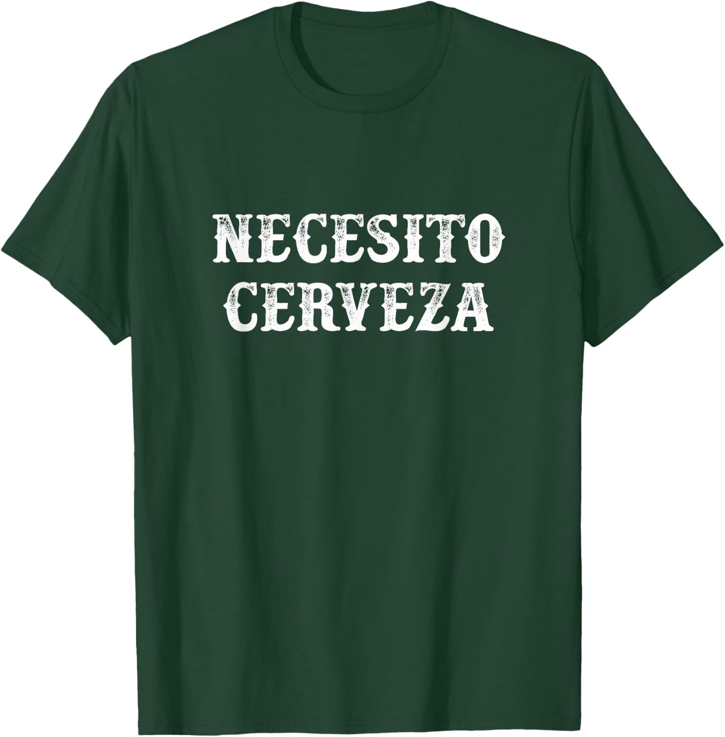Necesito Cerveza - I Need Beer - Vintage Style T-Shirt - T-Shirt | Forest