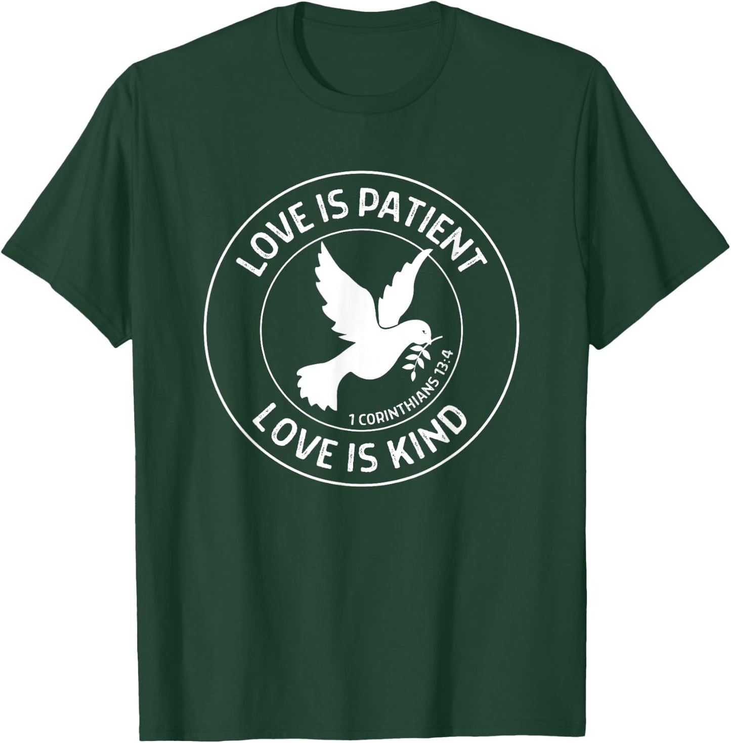 1 Corinthians 13:4 Love is Patient Love is Kind Bible Verse T-Shirt - T-Shirt | Forest