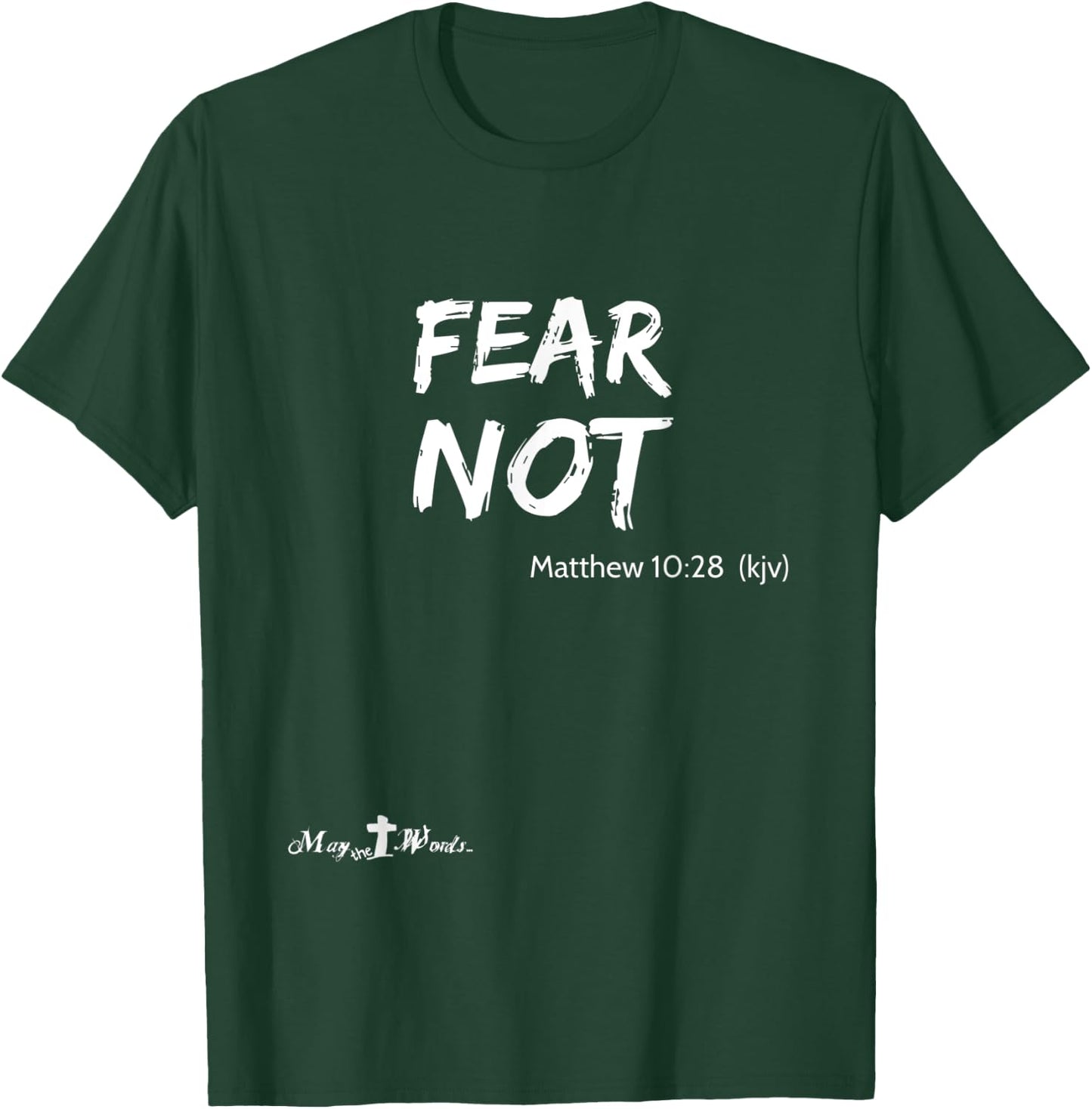 Matthew 10:28 ...fear not... Christian Easter Joy T-Shirt - T-Shirt | Forest