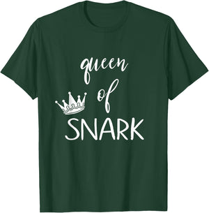 Queen of snark funny sarcastic humor T-Shirt - T-Shirt | Forest