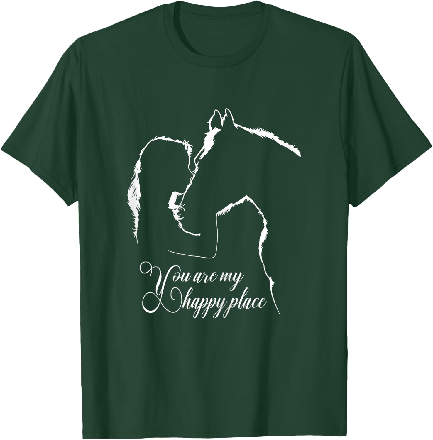 You are my happy place - Horses Lovers T-Shirt - T-Shirt | Forest